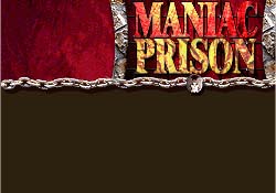 Maniac Prison